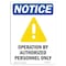 Signmission OSHA Sign, Operation By Authorized With, 5in X 3.5in Decal, 10PK, 3.5" W, 5" L, Portrait, PK10 OS-NS-D-35-V-17028-10PK - alternate 1